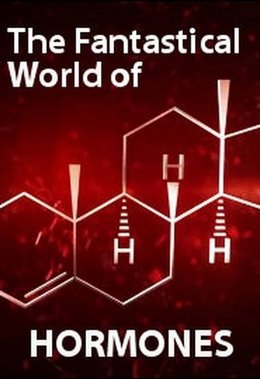 Таинственный мир гормонов (2014)