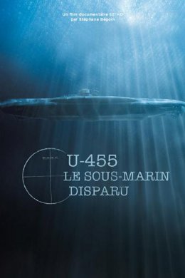 U-455. Тайна пропавшей субмарины (2013)